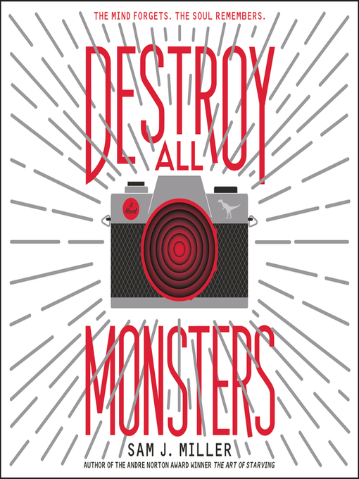 Title details for Destroy All Monsters by Sam J. Miller - Available
